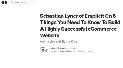 Sebastian Lyner of Emplicit On 5 Things You Need To Know To Build A Highly Successful eCommerce Website
